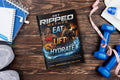 GET RIPPED METHOD: Eat · Lift · Hydrate -BOOK # 2